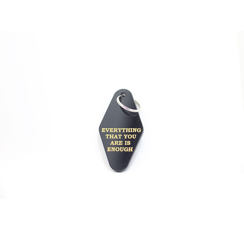 Everything That You Are Is Enough